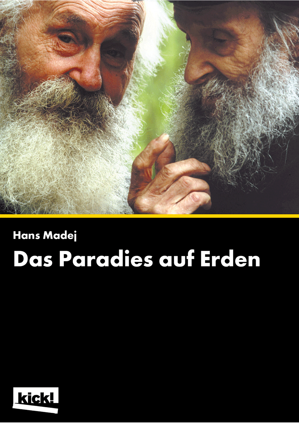 Das Paradies auf Erden Ein Film von Hans Madej