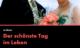 Der schönste Tag im Leben Ein Film von Jo Baier