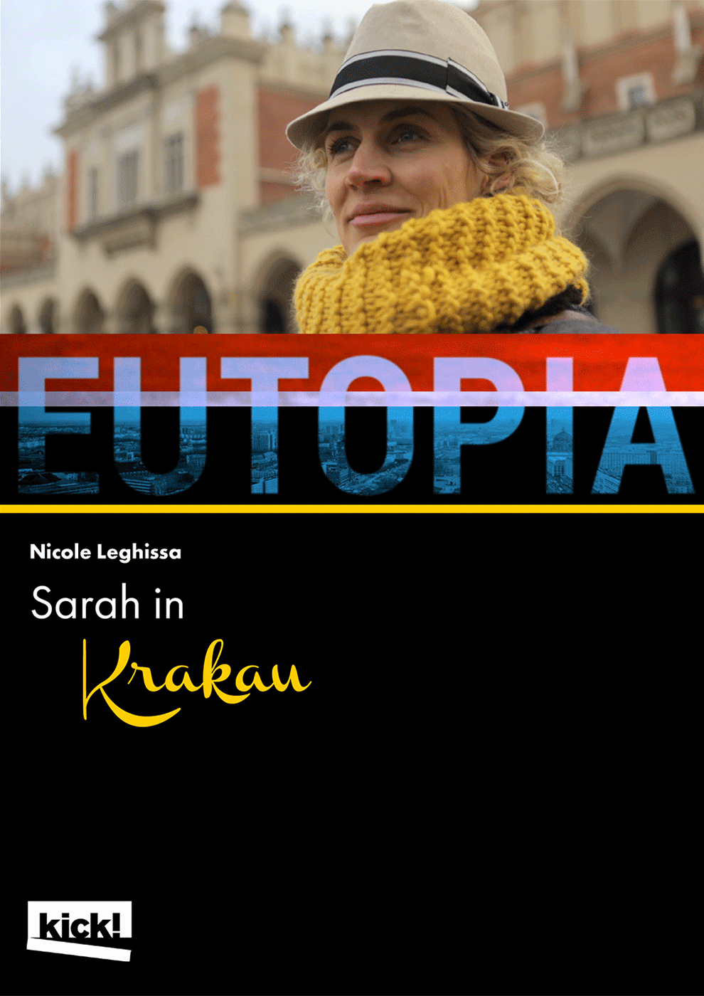EUTOPIA - Sarah in Krakau Ein Film von Nicole Leghissa