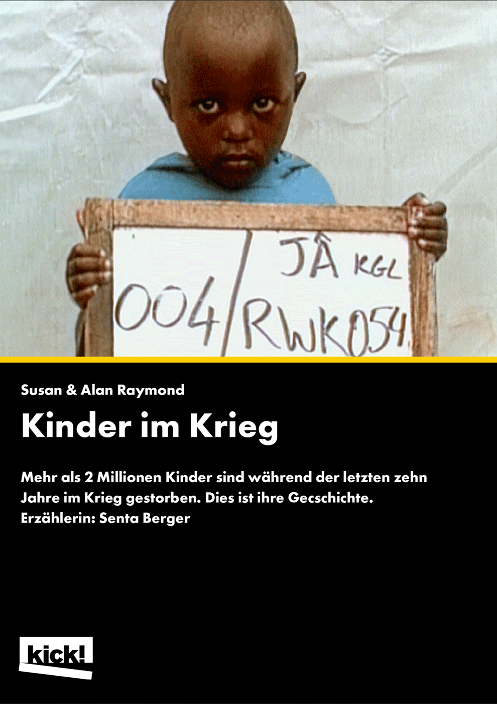 KINDER IM KRIEG Ein Film von Susan & Alan Raymond