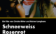 SCHNEEWEISS ROSENROT Ein Film von Christa Ritter & Rainer Langhans