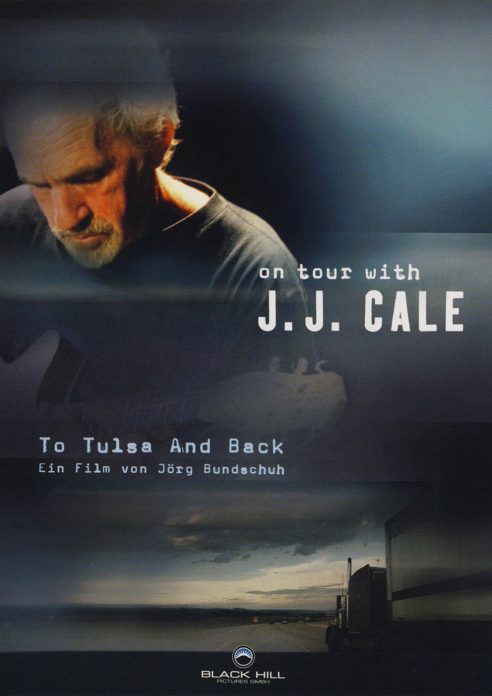 To Tulsa and Back - On Tour with J.J. Cale Ein Film von Jörg Bundschuh