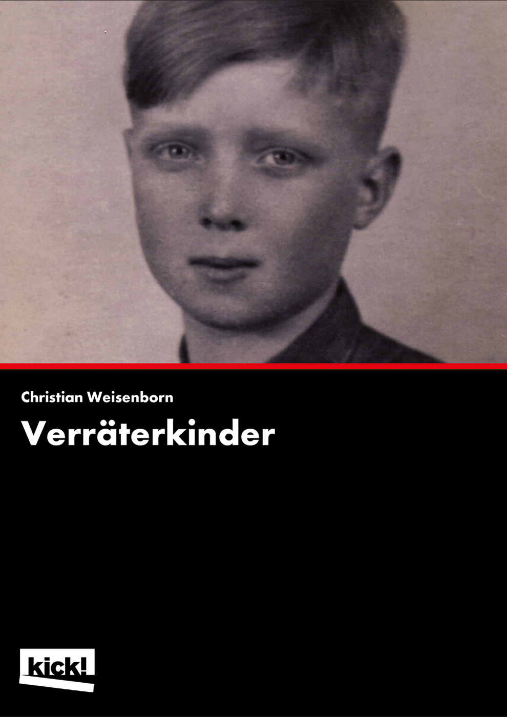 VERRÄTERKINDER Ein Film von Christian Weisenborn